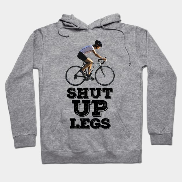 Shut UP Legs Hoodie by Naumovski